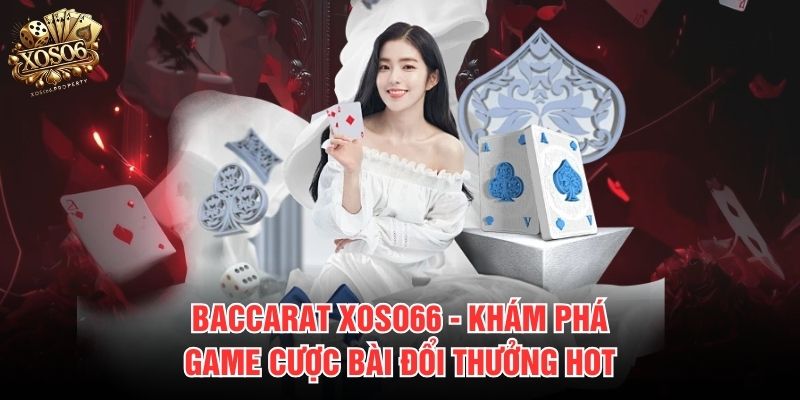 Baccarat Xoso66