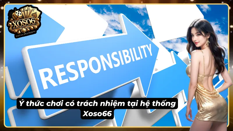 Ý thức tham gia của người chơi có trách nhiệm tại Xoso66