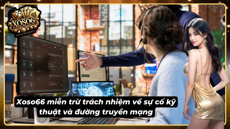 Xoso66 tuyên bố miễn trừ trách nhiệm về các sự cố mạng